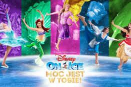 Gliwice Wydarzenie Spektakl Disney On Ice: Moc jest w Tobie!