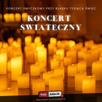 Gliwice Wydarzenie Koncert Koncert przy świecach: Koncert Świąteczny