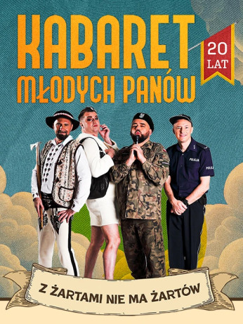 Gliwice Wydarzenie Kabaret Miejsca parkingowe : Kabaret Młodych Panów - Z Żartami Nie Ma Żartów - 20-lecie