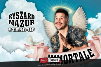 Gliwice Wydarzenie Stand-up Gliwice! Nowy Program! Ryszard Mazur: "Immortale"