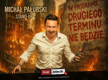 Gliwice Wydarzenie Stand-up Stand-up Gliwice | Michał Pałubski w programie "Drugiego terminu nie będzie"