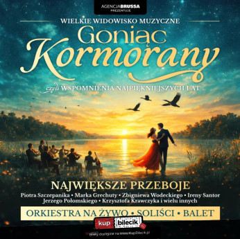 Goniąc Kormorany - wspomnienia najpiekniejszych lat