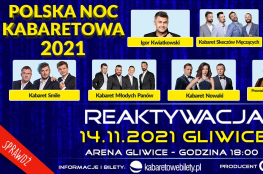 Gliwice Wydarzenie Kabaret 14.11.2021 • Gliwice • Polska Noc Kabaretowa 2021