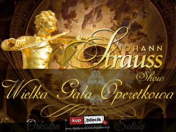 Wielka Wiedeńska Gala Noworoczna - Johann Strauss Show