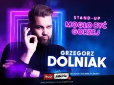 Chorzów Wydarzenie Stand-up Grzegorz Dolniak stand-up "Mogło być gorzej"