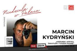 Nakło Śląskie Wydarzenie Inne wydarzenie Kierunek: Afryka. Światłem i tuszem pisane - spotkanie z Marcinem Kydryńskim