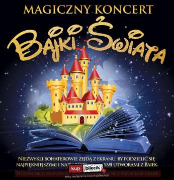 Gliwice Wydarzenie Koncert Magiczny Koncert - Bajki Świata