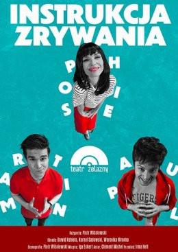Katowice Wydarzenie Spektakl Instrukcja zrywania - Teatr Żelazny
